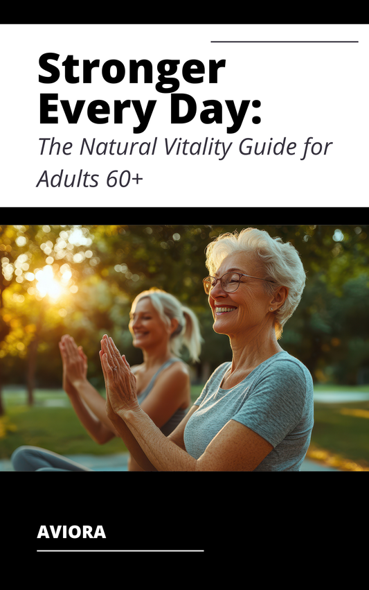 Stronger Every Day: The Natural Vitality Guide for Adults 60+ eBook